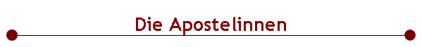  Die Apostelinnen 